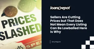 Sellers Are Cutting Prices but That Does Not Mean Every Listing Can Be Lowballed Here Is Why