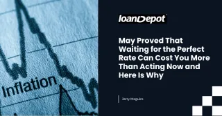 May Proved That Waiting for the Perfect Rate Can Cost You More Than Acting Now and Here Is Why