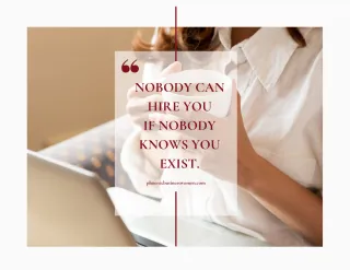 Nobody Can Hire You If Nobody Knows You Exist