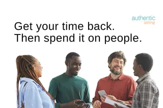 Get your time back. Then spend it on people. 