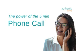The Power of the 5-Minute Phone Call