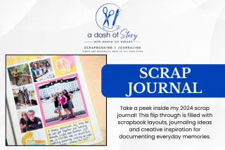 2024 Scrap Journal Flip Through: Creative Inspiration