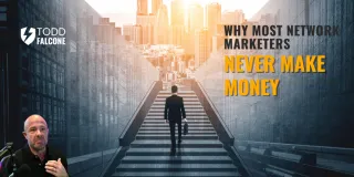 Why Most Network Marketers Never Make Money (And Deep Down…They Know It)