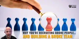 Why You’re Recruiting Broke People… And Building a Broke Team