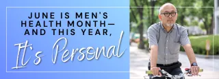 June Is Men's Health Month — and This Year, It's Personal