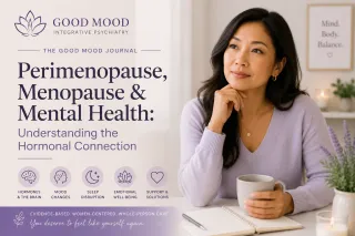 Perimenopause, Menopause & Mental Health: Understanding the Hormonal Connection | The Good Mood Guide