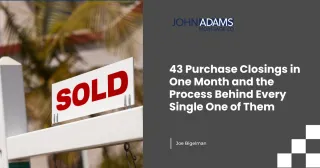 43 Purchase Closings in One Month and the Process Behind Every Single One of Them