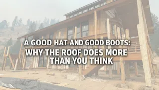 A Good Hat and Good Boots: Why the Roof Does More Than You Think