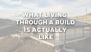 What Living Through a Build Is Actually Like