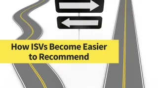 How ISVs Become Easier to Recommend
