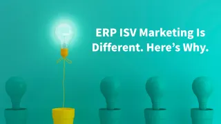 ERP ISV Marketing Is Different. Here’s Why.