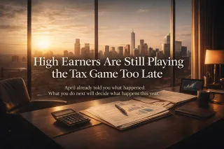 High Earners Are Still Playing the Tax Game Too Late