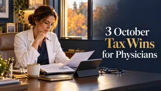 3 Quick October Tax Wins for Physicians with Side Income