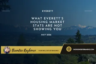 What Everett’s Housing Market Stats Are Not Showing You