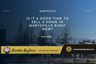 Is it a good time to sell a home in Marysville right now?