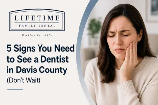 5 Signs You Need to See a Dentist in Davis County (Don't Wait)