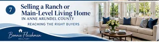Selling a Ranch or Main-Level Living Home in Anne Arundel County