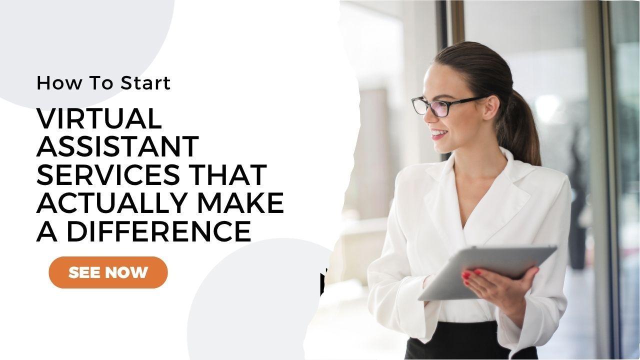 Virtual Assistant Services That Help Your Business Grow Faster
