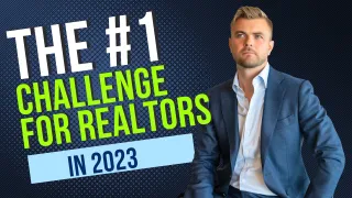 The #1 Challenge for Realtors in 2023 🤔
