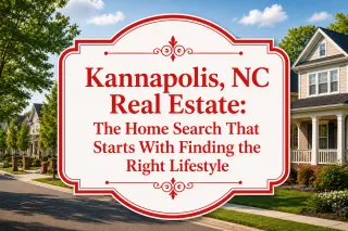 Kannapolis, NC Real Estate: The Home Search That Starts With Finding the Right Lifestyle