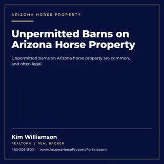 Unpermitted Barns on Arizona Horse Property