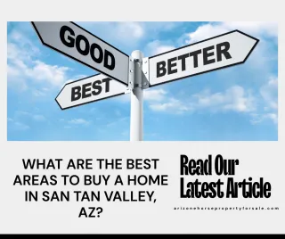 What Are the Best Areas to Buy a Home in San Tan Valley, AZ?