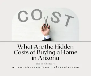 What Are the Hidden Costs of Buying a Home in Arizona?