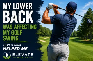 My Lower Back Was Affecting My Golf Swing.  Here's What Helped Me