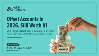 Offset Accounts in 2026: Are They Still Worth It With Higher Rates? | ASK Financials