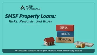 Educational / Investor-focused angle SMSF Property Loans: Risks, Rewards, and Rules Every Investor Must Know