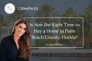 Is Now a Good Time to Buy a Home in Palm Beach County, Florida?