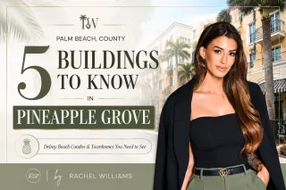 Pineapple Grove Condos & Townhomes in Delray Beach: 5 Buildings Buyers Should Know