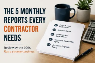 Trades Businesses: The 5 Reports Every Contractor Needs
