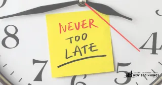 Whoever told you it was too late was wrong