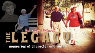 Legacy: Memories of character and faith