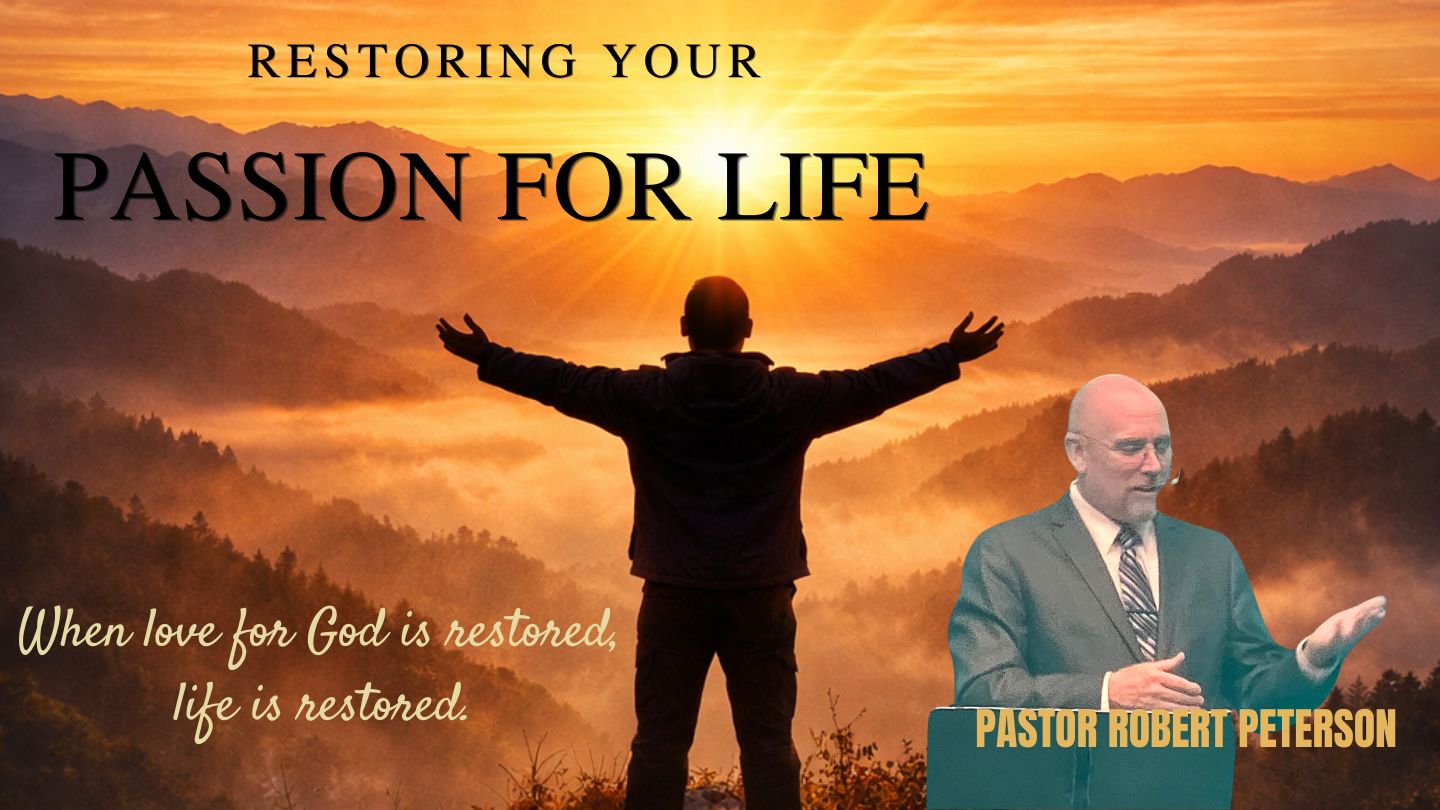 RESTORING YOUR PASSION FOR LIFE