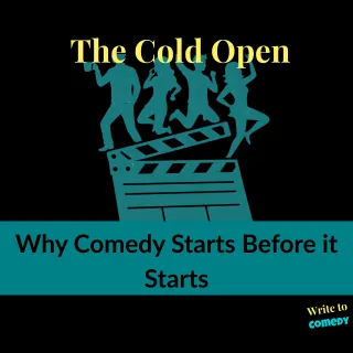The Cold Open: Why Comedy Starts Before It Starts