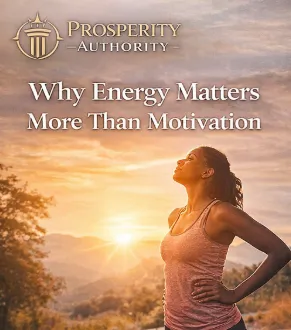 Why Energy Matters More than Motivation