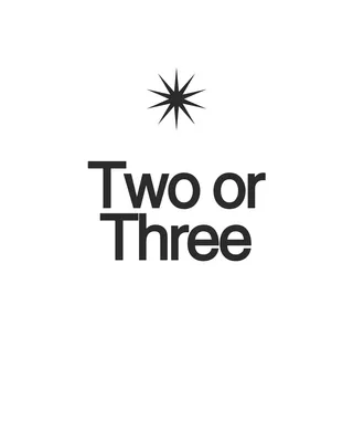 Two or Three