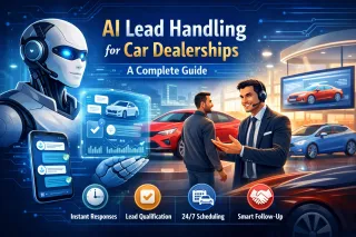 AI Lead Handling for Car Dealerships: A Complete Guide