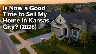 Is Now a Good Time to Sell My Home in Kansas City? (2026)