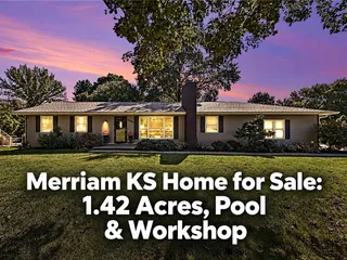 Merriam KS Home for Sale: 1.42 Acres, Pool & Workshop