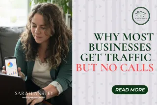 Why Most Businesses Get Traffic but No Calls