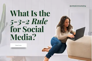 What Is the 5-3-2 Rule for Social Media?