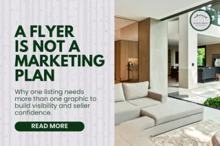 A Listing Flyer Is Not a Listing Marketing Plan