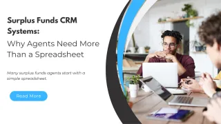 Surplus Funds CRM Systems: Why Agents Need More Than a Spreadsheet