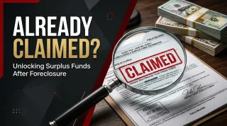 Don’t Waste Another Hour on a Dead File — Here’s How to Know If Surplus Funds Are Already Gone