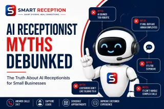 AI Receptionist Myths Debunked: What Small Businesses Should Know