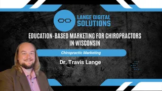 Education-Based Marketing for Chiropractors in Wisconsin