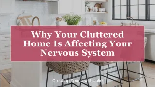 Why Your Cluttered Home Is Affecting Your Nervous System